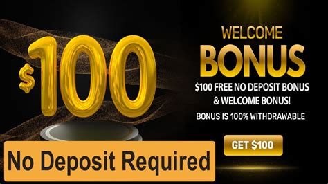 $100 welcome bonus no deposit